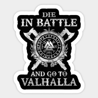 Die In Battle And Go To Valhalla Norse Mythology God Valkyrie  Viking Raven Nordic Thor T Shirt Sticker